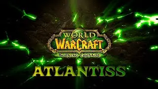 🎮Стрим сервера Atlantiss Karazhan 🎮 | Обзор WoW The Burning Crusade 2.4.3