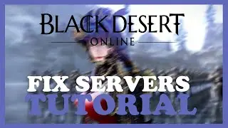 Black Desert – How to Fix Cant Connect to Server – Complete Tutorial