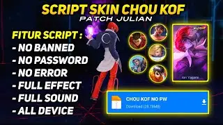 SCRIPT SKIN CHOU KOF NO PASSWORD FULL EFFECT - SCRIPT SKIN MOBILE LEGENDS