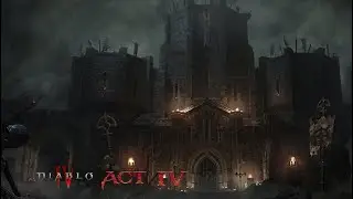 The Epic Adventure Of Diablo IV : Act IV - Кинематографическое приключение