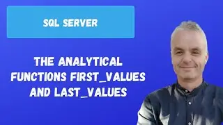 The analytical functions FIRST_VALUES and LAST_VALUES | SQL Server