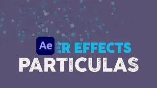 Textos y Particulas After Effects Tutorial