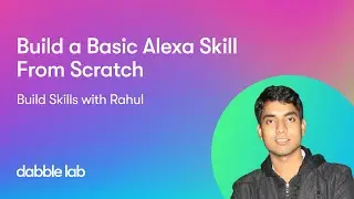 How to build a basic Alexa Skill from scratch | Python SDK | Build Skills with Rahul | EP 01