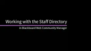 Working with the Staff Directory  in Blackboard Web Community Manager