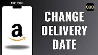 How To Change Delivery Date On Amazon