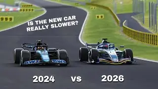 F1 2026 VS 2024 F1 CAR: HAS THE NEW REGULATIONS SLOWED DOWN F1?