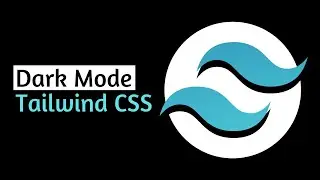 How to Add a Dark Mode Toggle in Tailwind CSS