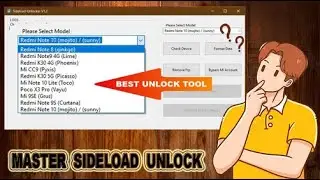Amazing Best Tool - Master SIdeload Unlock V1.2  |   The best solution for your device problems