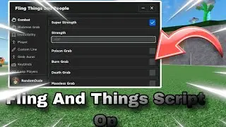 Fling And Things Script | Super strength And More | Works On Mobile/PC