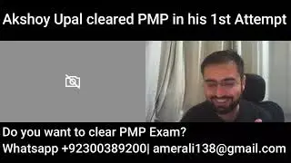 Akshoy Upal cleared PMP in 1st attempt | How to clear PMP Exam | Best way to clear PMP Exam|PMP 2021