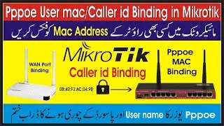 Pppoe User mac Caller id Binding in Mikrotik | Caller id Binding in mikrotik