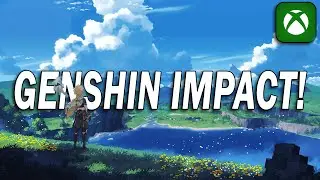 Genshin Impact on Xbox is a GAME CHANGER! Is It Worth Your Time?!