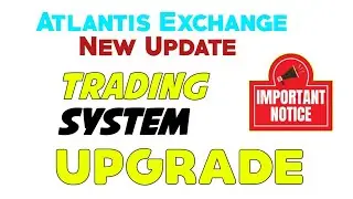 Atlantis Exchange New Update trading system upgrade ATC AC Abtc Coins swap