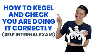 BETTER Kegel Exercises Postpartum | SELF INTERNAL EXAM INSTRUCTIONS | Pelvic Floor Exercises