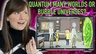 Astrophysicist Overthinks Rick & Morty - THE MULTIVERSE