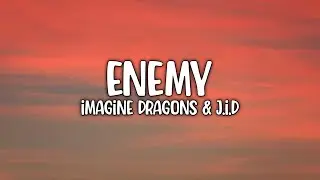 Imagine Dragons - J.I.D - Enemy (Lyric) Video