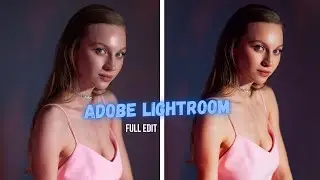 Обробка в Adobe Lightroom | Edit in Lightroom