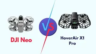 DJI Neo Vs HoverAir X1 Pro: Which One Is Best Drone? (Specifications Comparison)