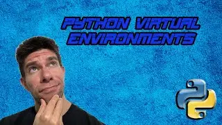 Creating a Virtual Environment in Python (Venv)