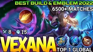 6500+ Mathes! Vexana Best Build 2022 | Top 1 Global Vexana Gameplay | Mobile Legends