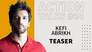 Action Talks Episode #44 Teaser - Sam Kefi Abrikh