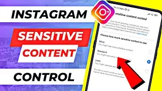 Sensitive Content Control Instagram | How To Block 18+ Content on Instagram