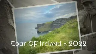 Our Tour of Ireland from September 2022.  Trafalgar Tours!