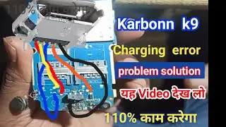 karbonn k9 charging error problem solution in 1000% working 🔥🔥| How to make charging error solution