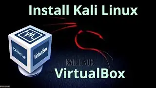 How To Install Kali Linux in VirtualBox 2019