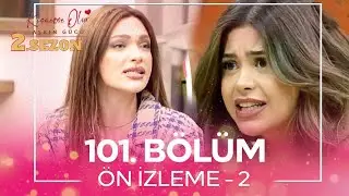Kısmetse Olur: Aşkın Gücü 2. Sezon 101. Bölüm Ön İzleme - 2