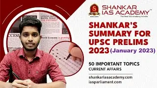 Important Current Affairs Topics (Shankar's Summary) - January 2023 || UPSC Prelims 2023 || SIA