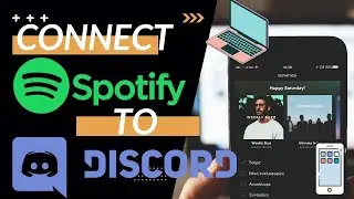 How to Connect Spotify to Discord 【Desktop&Mobile Phone】