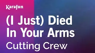 (I Just) Died in Your Arms - Cutting Crew | Karaoke Version | KaraFun