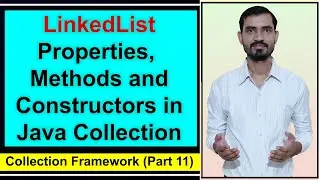 LinkedList Methods & Constructors in Java || LinkedList Properties in Collections by Deepak