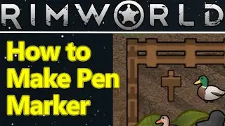 RimWorld pen marker guide, how to make pen markers