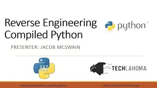 Reverse Engineering Compiled Python - Jacob McSwain: OKC Python