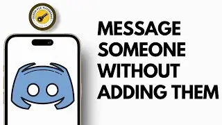 How to Message Someone on Discord Without Adding Them 2024