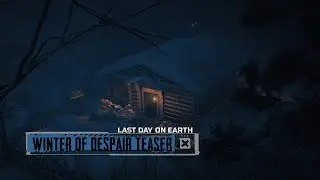 Last Day on Earth – Winter of Despair Teaser