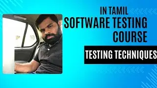 6.Software Testing Techniques in Tamil | Mastering Software Testing: Techniques In Tamil!