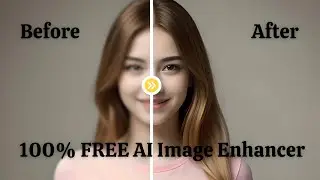 Best FREE AI Image Enhancer | How to Improve Image Quality | Low to High Resolution 100% FREE