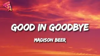 Madison Beer - Good In Goodbye