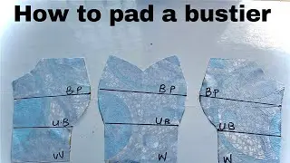 How to  perfectly pad a bustier (beginners friendly)