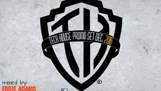 Eddie Adams @ Promo Tech House Set December 2016