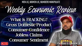 8/31/2024 | What The FRACK! | Economic Review: GDP, Consumer Sentiment, Jobless Claims | S1E16