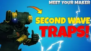 How To Setup Second Wave Traps | Meet Your Maker