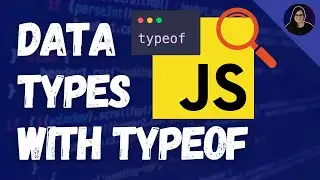 How to Check the Data Type with typeof | JavaScript for Beginners (#3)