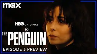 The Penguin | Episode 3 Preview | Max