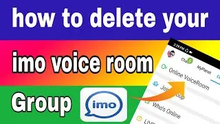 How to delete imo voice room | imo online voice room group remove | imo se group ko kaise delete kar