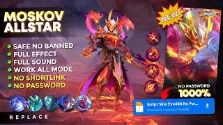 Optimized Skill! Script Skin Moskov Allstar No Password | Full Effect Voice - Latest Patch