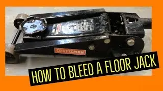 How to properly Bleed a Floor Jack